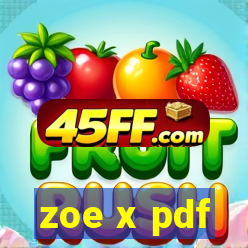 zoe x pdf